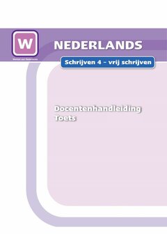 1F - Schrijven 4 - Vrij schrijven - Toets- Docentenhandleiding 