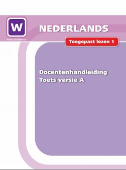 1P Toegepast lezen 1 - Toets versie A - Docentenhandleiding 